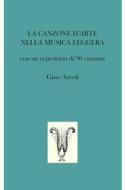 Ebook LA CANZONE D’ARTE NELLA MUSICA LEGGERA di Ascoli Gino edito da ilmiolibro self publishing