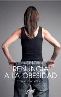 Ebook Renuncia a la obesidad di Monique Laroque, Medina edito da De Vecchi Ediciones