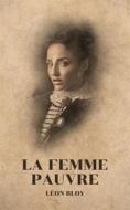 Ebook La Femme pauvre di Léon Bloy edito da Books on Demand
