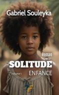 Ebook Solitude di Gabriel Souleyka edito da Books on Demand
