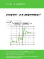 Ebook Zweipunkt- und Dreipunktregler di Jörg Böttcher edito da Books on Demand
