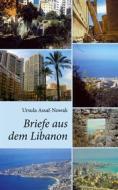Ebook Briefe aus dem Libanon di Ursula Assaf-Nowak edito da Books on Demand