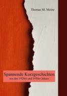 Ebook Spannende Kurzgeschichten aus den 1920er und 1930er Jahren di H.G. Wells, Algernon Blackwood, Alan Graham, Ray Cummings, Holloway Horn, Pearl Norton Swet, Stacy Aumontier, Sidney Southgate edito da Books on Demand