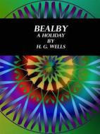 Ebook Bealby di H. G. Wells edito da Publisher s11838