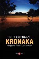 Ebook Kronaka di Stefano Nazzi edito da Editori Laterza