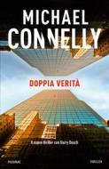 Ebook Doppia verità di Connelly Michael edito da Piemme