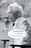 Ebook Autobiografia di Mark Twain edito da Donzelli Editore