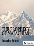 Ebook The Prophecy Of Malachias di Anonymous edito da Passerino Editore