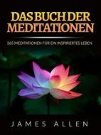 Ebook Das Buch der Meditationen (Übersetzt) di James Allen edito da Stargatebook