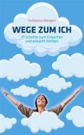 Ebook Wege zum Ich di Katharina Wengert edito da Books on Demand