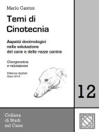 Ebook Temi di Cinotecnia 12 - Cinognostica e valutazione di Mario Canton edito da Mario Canton