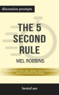 Ebook Summary: "The 5 Second Rule: Transform Your Life, Work, and Confidence with Everyday Courage" by Mel Robbins | Discussion Prompts di bestof.me edito da bestof.me