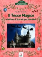 Ebook Il Tocco Magico di Fiorella Colombo edito da Erga snc