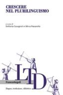 Ebook Crescere nel plurilinguismo di AA. VV. edito da Franco Angeli Edizioni