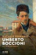 Ebook Umberto Boccioni di Ferrario Rachele edito da Mondadori