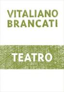 Ebook Teatro di Brancati Vitaliano edito da Mondadori