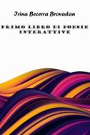 Ebook Primo libro di poesie interattive di Becerra Irina edito da ilmiolibro self publishing