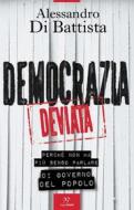 Ebook Democrazia deviata di Alessandro Di Battista edito da Paper First