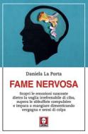 Ebook Fame nervosa di Daniela La Porta edito da Lindau