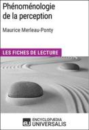 Ebook Phénoménologie de la perception de Maurice Merleau-Ponty di Encyclopaedia Universalis edito da Encyclopaedia Universalis