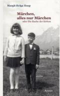 Ebook Märchen, alles nur Märchen di Margit Helga Hosp edito da Books on Demand
