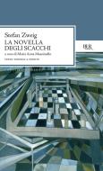 Ebook La novella degli scacchi di Zweig Stefan edito da BUR