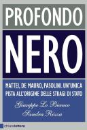 Ebook Profondo nero di Giuseppe Lo Bianco, Sandra Rizza edito da Chiarelettere