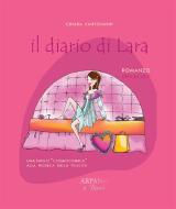 Ebook Il diario di Lara di Chiara Santoianni edito da ARPANet