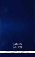 Ebook Foundation Stones to Happiness and Success di James Allen edito da Publisher s24148