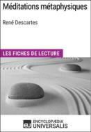 Ebook Méditations métaphysiques de René Descartes di Encyclopaedia Universalis edito da Encyclopaedia Universalis