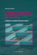 Ebook La transizione tra interno ed esterno nell'architettura contemporanea di Giovanna Grella edito da Gangemi Editore