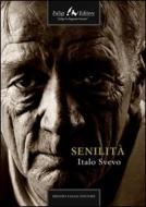 Ebook Senilità di Svevo Italo edito da Faligi Editore