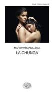 Ebook La Chunga di Vargas Llosa Mario edito da Einaudi