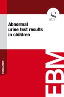 Ebook Abnormal Urine Test Results in Children di Sics Editore edito da SICS