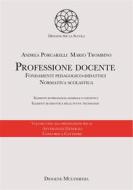 Ebook Professione docente di Andrea Porcarelli, Mario Trombino edito da Diogene Multimedia