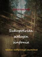 Ebook Sukupolvien sielujen sinfonia di Marjo Ojalammi edito da Books on Demand