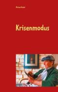 Ebook Krisenmodus di Michael Riedel edito da Books on Demand