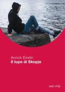 Ebook Il lupo di Skopje di Annick Emdin edito da astoria