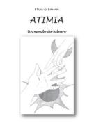Ebook Atimia. Un mondo da salvare di Elisa & Laura edito da Passione Scrittore Selfpublishing
