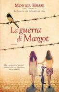 Ebook La guerra di Margot di Hesse Monica edito da Piemme