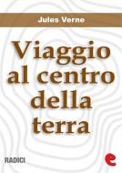 Ebook Viaggio al Centro della Terra di Jules Verne edito da Kitabu