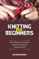Ebook Knitting for beginners di Mary Nabors edito da Youcanprint
