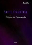 Ebook Soul Fighter di Daja Pate edito da Books on Demand