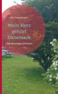 Ebook Mein Herz gehört Dänemark di Kiki Tinkelsbergen edito da Books on Demand