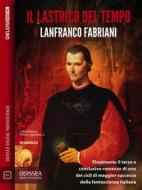 Ebook Il lastrico del tempo di Lanfranco Fabriani edito da Delos Digital