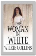 Ebook The Woman in White di Wilkie Collins edito da Qasim Idrees
