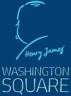 Ebook Washington Square di Henry James edito da James Press