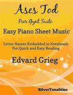 Ebook Ases Tod Peer Gynt Suite Easy Piano Sheet Music di Silvertonalities edito da SilverTonalities