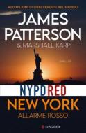 Ebook New York Allarme rosso di James Patterson, Marshall Karp edito da Longanesi