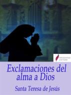 Ebook Exclamaciones del alma a Dios di Santa Teresa de Jesús edito da Passerino
